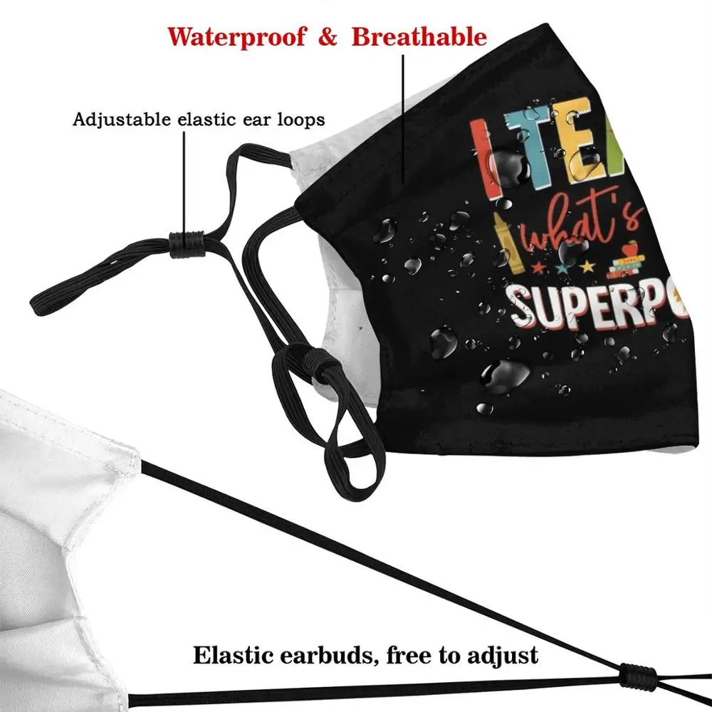 Ik Teach Wat Is Uw Superpower Grappige Print Herbruikbare Pm2.5 Filter Gezichtsmasker Leraar School Leren Kinderen Grappige School Grappige