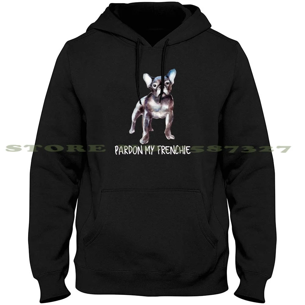 Pardon My Frenchie: French Bulldog Streetwear Sport Hoodie Sweatshirt Pardon My Franchie Pardon My Franchie French Bulldog