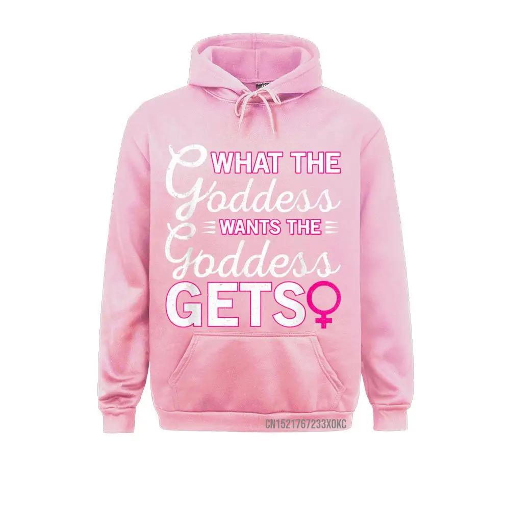 What The Goddess Wants The Goddess Gets Dominatrix Harajuku Hoodies Ostern Day New Arrival Fitness Mens Sweatshirts Custom