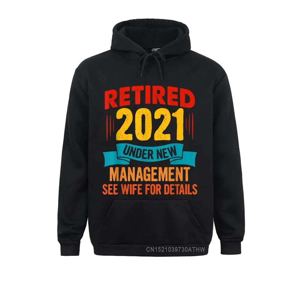 

2021 Student Hoodies Mens Humor Retired 2021 Funny Retirement Gift Hooded Tops Men Sweatshirts Sportswears Winter