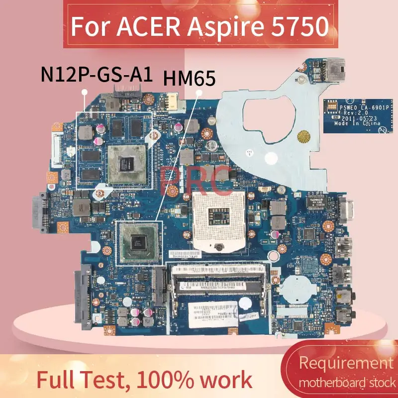 

P5WE0 LA-6901P For ACER Aspire 5750 5750G 5755 5755G GT630M/GT540M Laptop motherboard MBRAZ02004 HM65 N12P-GS-A1 DDR3 Mainboard