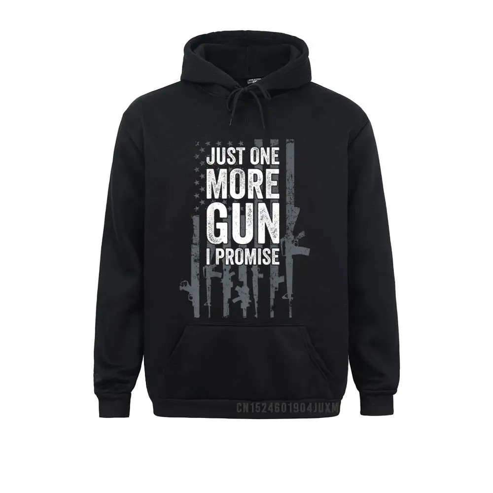 Just One More Gun I Promise Funny Guns Lover Gift ON BACK Manga Hoodies For Women Customized Sweatshirts Fitted Hoods