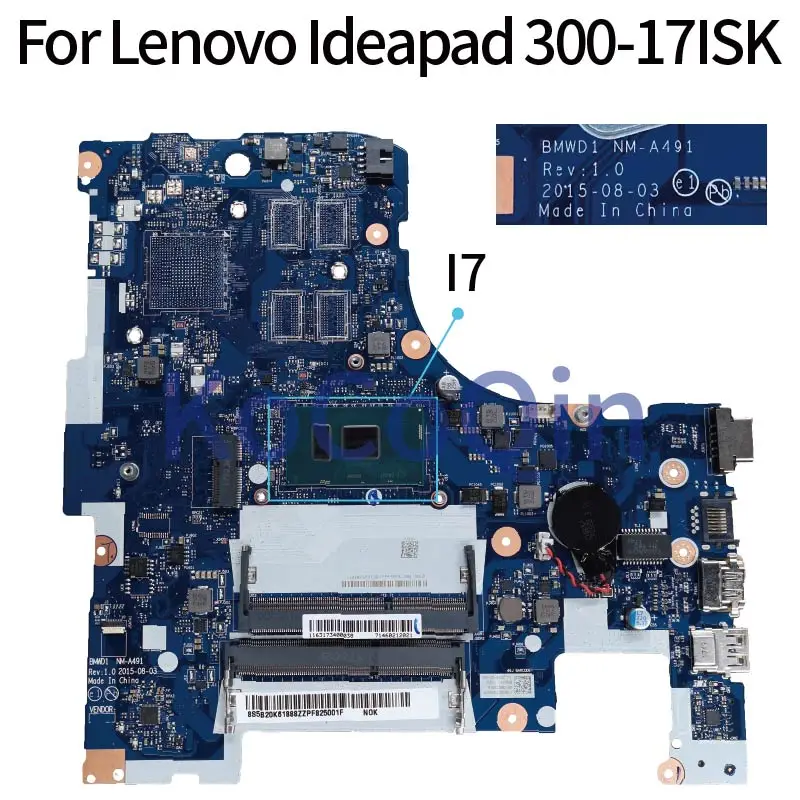 

NM-A491 Laptop motherboard For Lenovo Ideapad 300-17ISK Mainboard BMWD1 NM-A491 I7 CPU DDR3 TEST