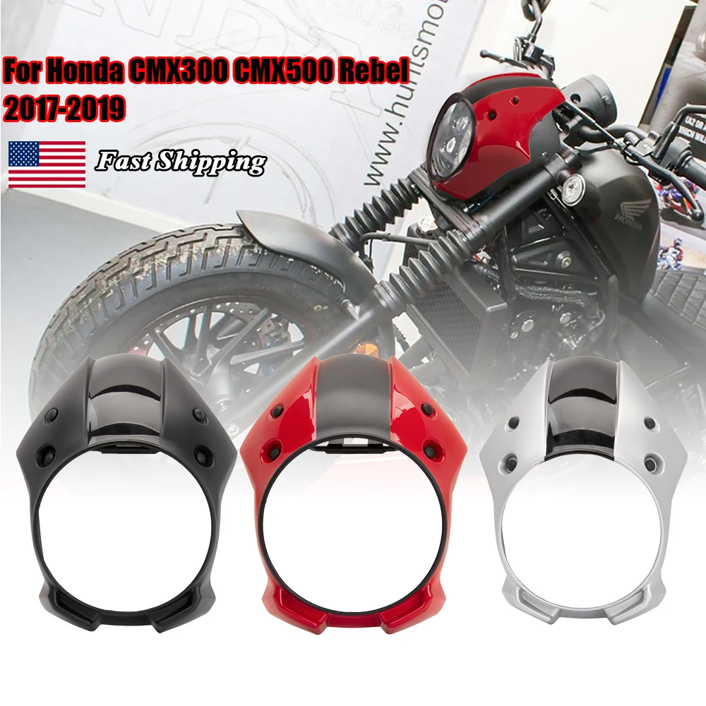 

CMX300 CMX500 Front Headlight Fairing Cover Mask Cowl For Honda CMX500 CMX300 Rebel 500 Rebel 300 2017 2018 2019 Motorcycle Part