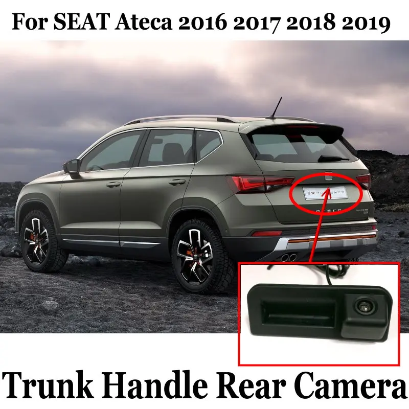 Car Parking Camera For SEAT Ateca Arona 2016~2023 Replace Original Factory Trunk Handle Rear View Camera HD CCD Night Vision