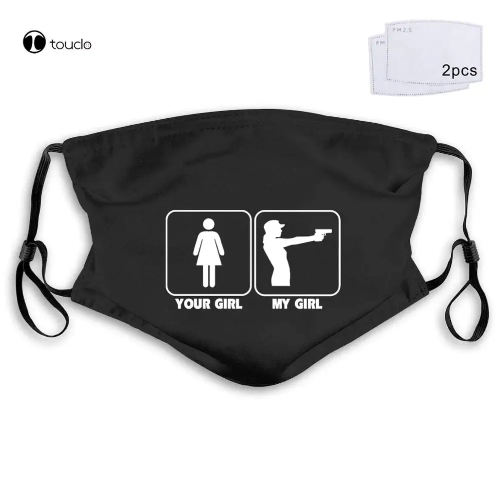 Your Girl My Girl Shooter Short  AR15 1911 M9 2nd M16 Face Mask Filter Pocket Cloth Reusable Washable