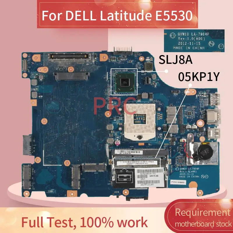 

CN-05KP1Y 05KP1Y для DELL Latitude E5530 Материнская плата ноутбука LA-7904P SLJ8A DDR3 материнская плата для ноутбука