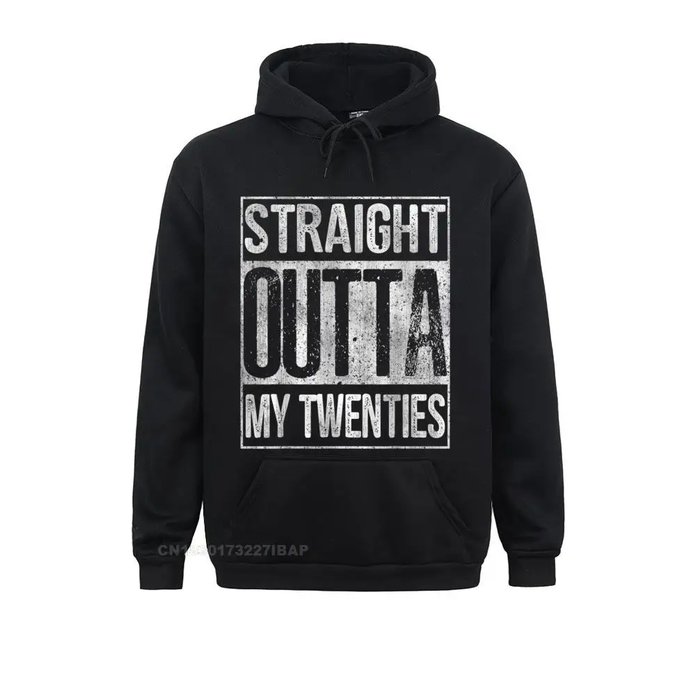 

Straight Outta My Twenties Shirt Great 30th Birthday Gift Funny Hoodies For Women 2021 Lovers Day Sweatshirts Printing Clothes