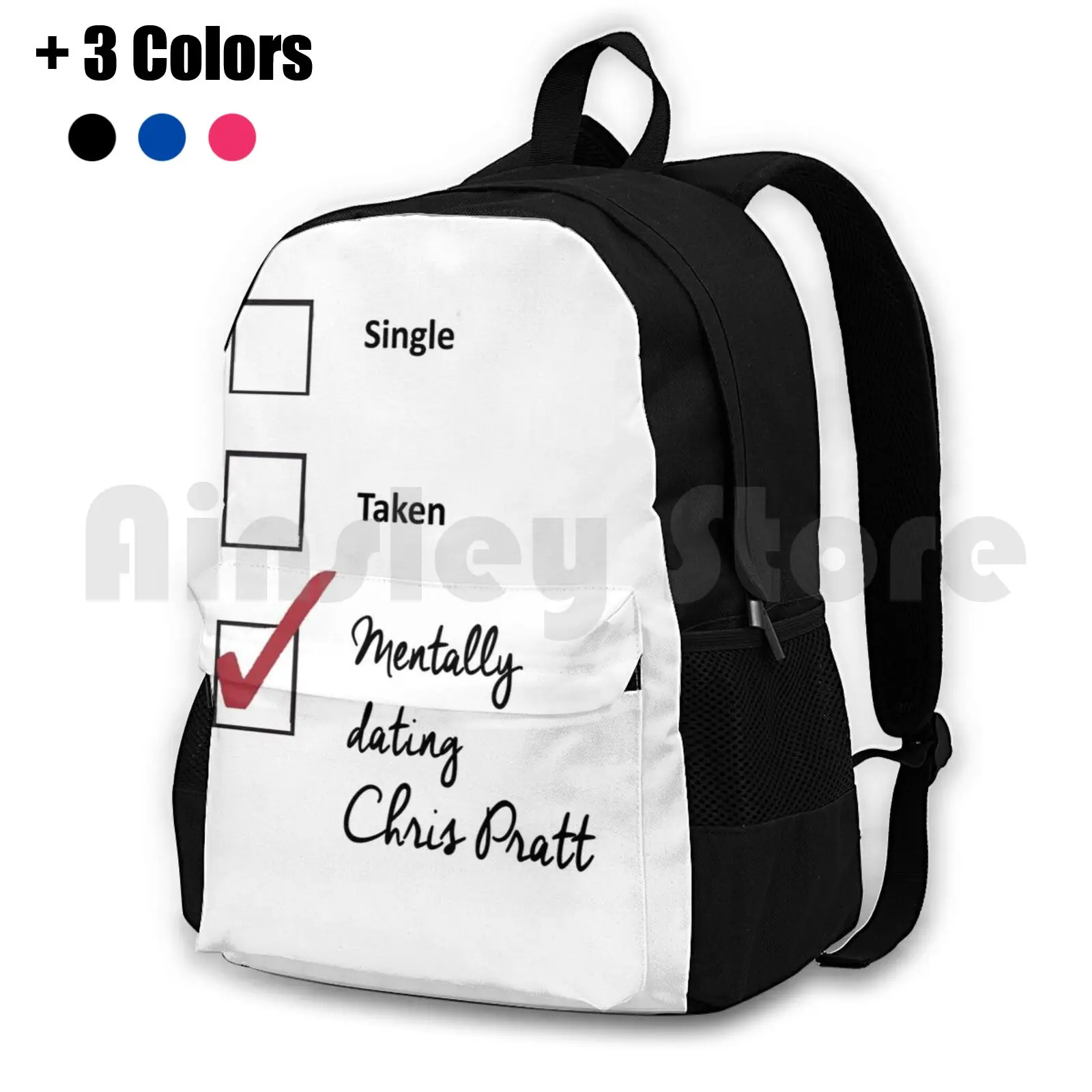 Chris Pratt-Single , Taken , Mentally Dating... Outdoor Hiking Backpack Waterproof Camping Travel Single Taken Mentally Dating