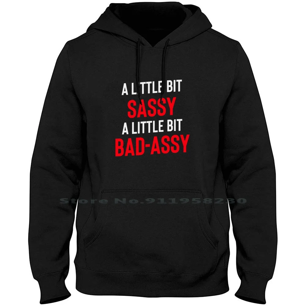 

Sassy Badass Men Women Hoodie Pullover Sweater 6XL Big Size Cotton Sassy Bad Ada Ba Fashion Trendy T Shirt