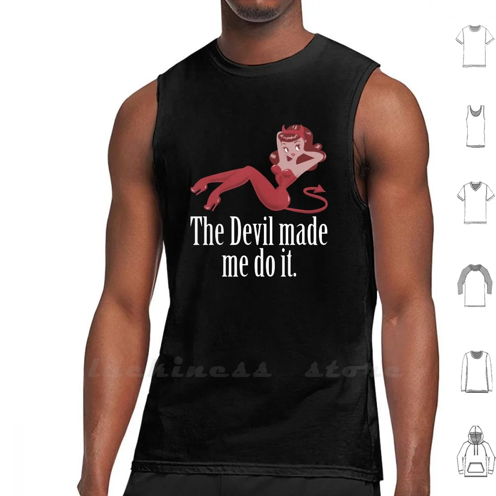 The Devil Made Me Do It Tank Top Cotton Vest Sleeveless Men Women Abaddon Cosplay Supernatural Winchester Demon Devil Crowley