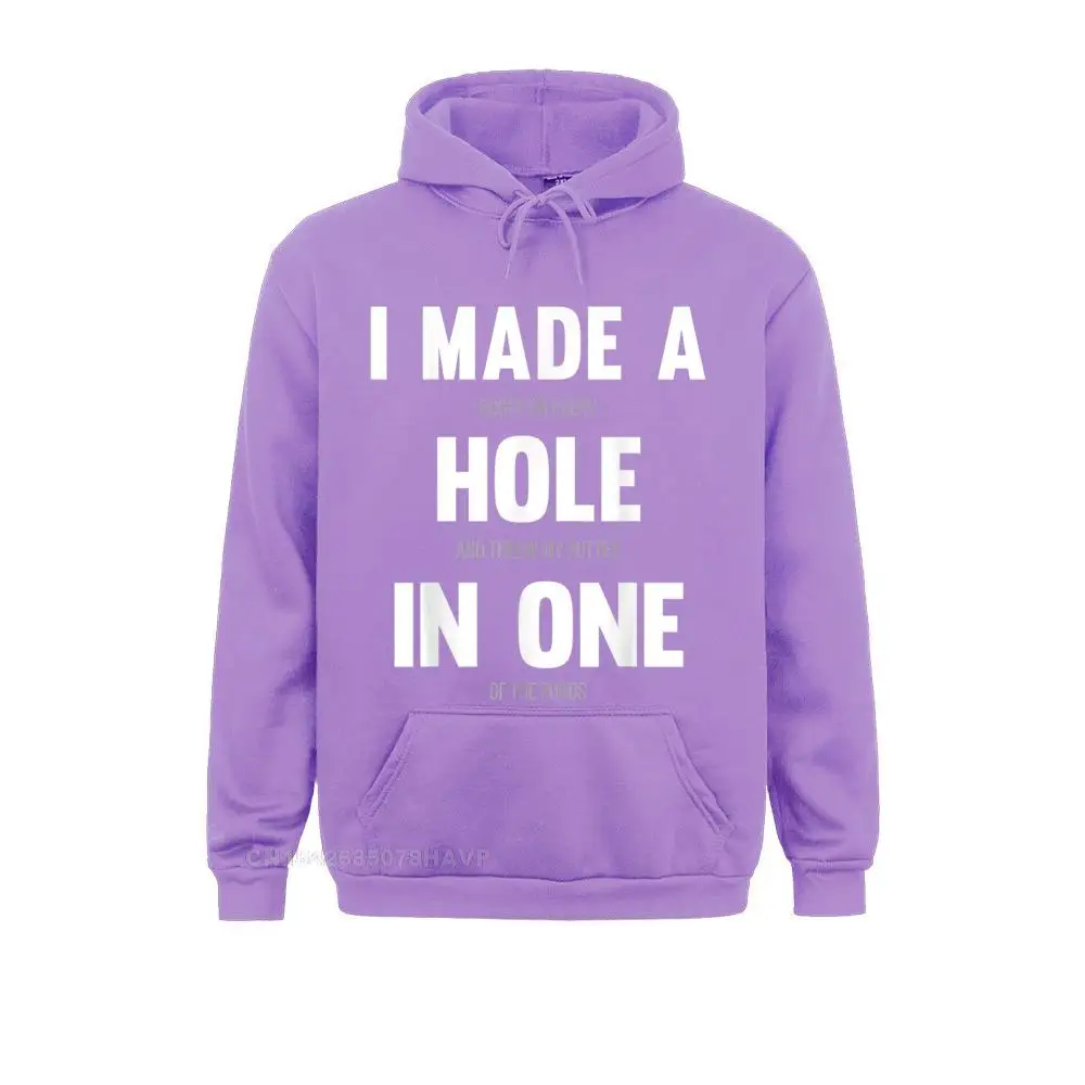 I Made A Hole In One Funny Golf Men Hoodie Sport Lovers Hoodie Sweatshirts Anime Sweater Fashionable Men Fall Hoodies Slim Fit