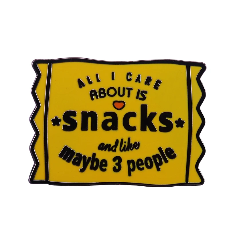 Introvert Foodie All I Care About is Snacks Enamel Pin Show Your Life Attitude