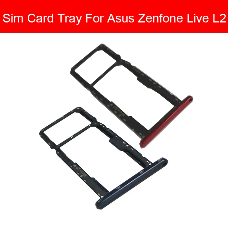 

Sim Card Tray Holder For Asus Zenfone Live L2 Reader Sim Card Slot Phone Replacement Repair Parts