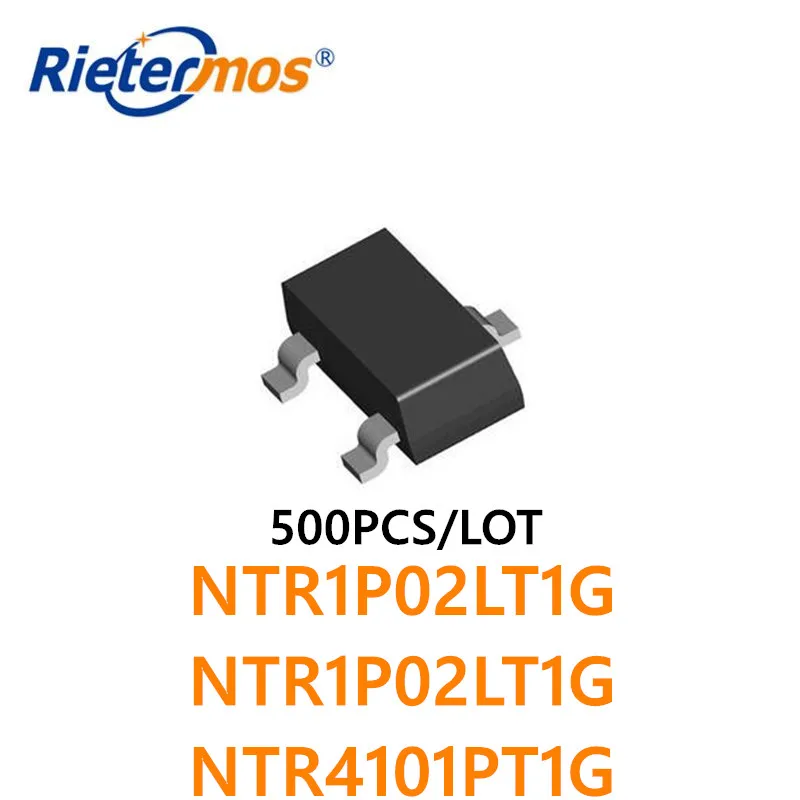 

500 шт. NTR1P02LT1G NTR1P02LT1G NTR4101PT1G NTR1P02L NTR1P02L NTR4101P PMOS 20 в SOT23