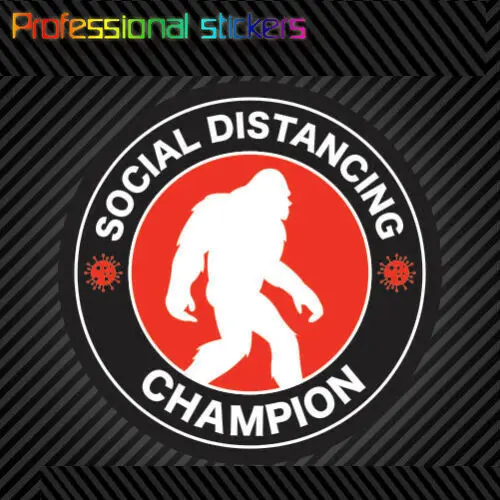 Bigfoot Social Distancing Champion Sticker Vinyl Sasquatch Believe Big Foot Stickers for Cars, Bicycles, Laptops, Motos