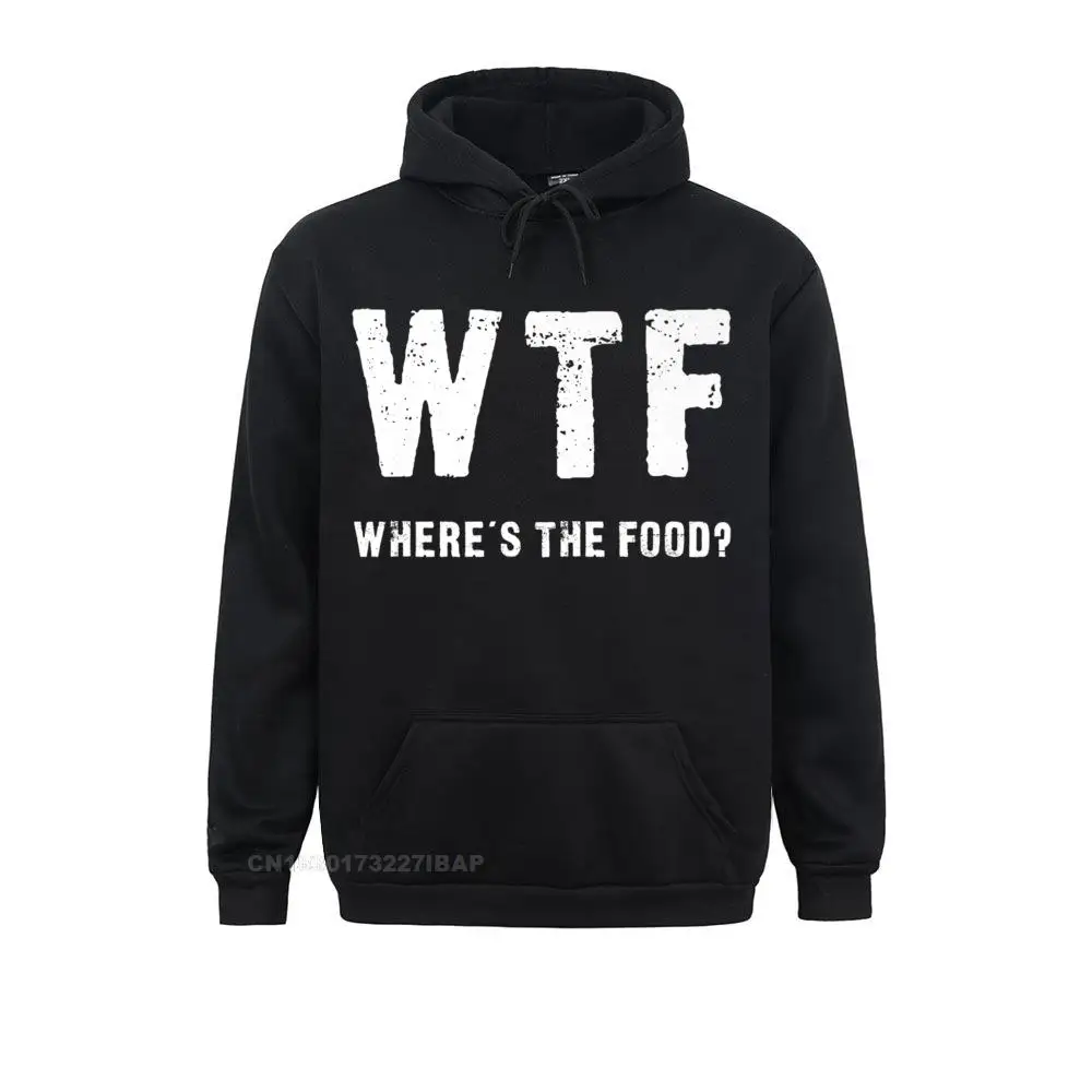 

Funny WTF Where's The Food Premium Hoodie Europe Hoodies For Men Oversized Summer Fall Long Sleeve Sweatshirts Cool Sportswears