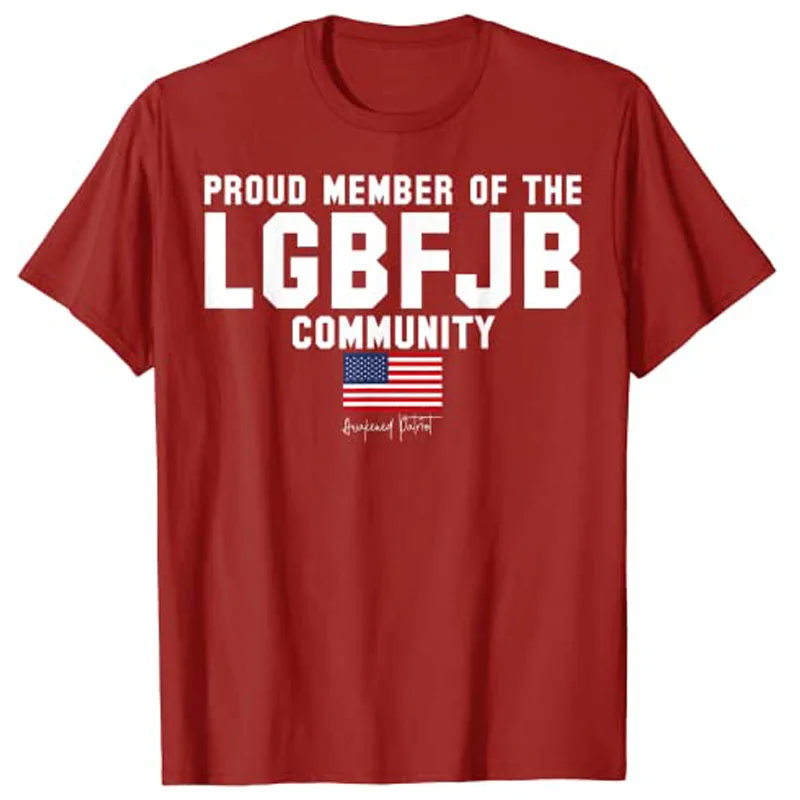 Proud Member of The LGBFJB Community Awakened Republican Patriot Gift T-Shirt Apparel