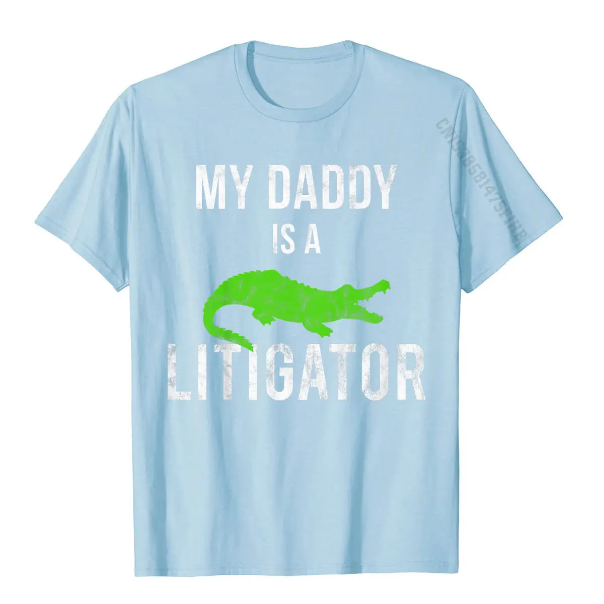 Kids My Daddy Is A Litigator T-Shirt Lawyer Dads Fathers Kids Leisure Tops Tees Cotton Men Top T-Shirts Leisure Company