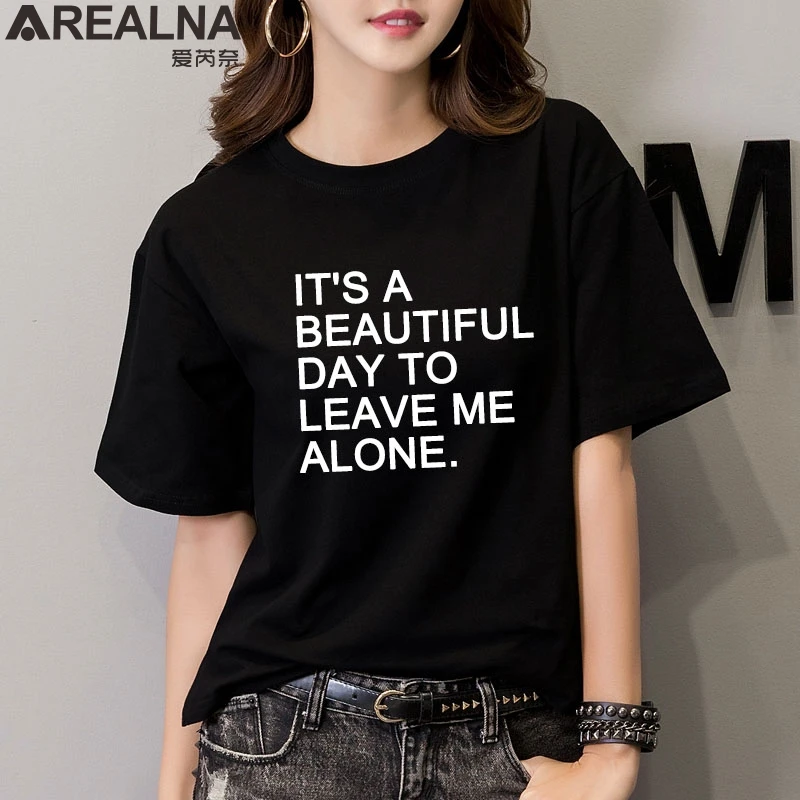 It's a beautiful day to leave me alone Women tshirt Cotton Casual funny t shirt women tops Hipster Tee Shirt Femme 3XL