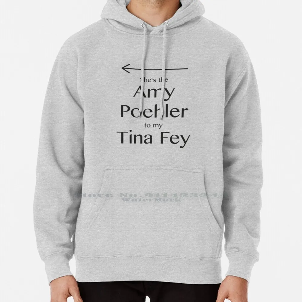 Amy To My Tina Hoodie Sweater 6xl Cotton Tina Fey Amy Poehler Tinamy Snl Saturday Night Live 30 Parks And Rec Sisters Baby Mama