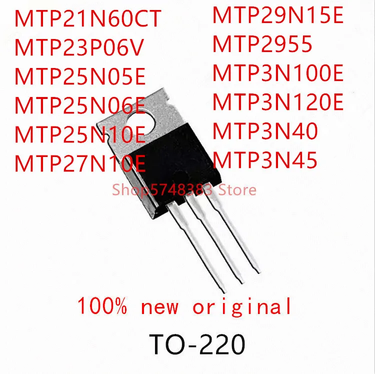 

10PCS MTP21N60CT MTP23P06V MTP25N05E MTP25N06E MTP25N10E MTP27N10E MTP29N15E MTP2955 MTP3N100E MTP3N120E MTP3N40 MTP3N45 TO-220