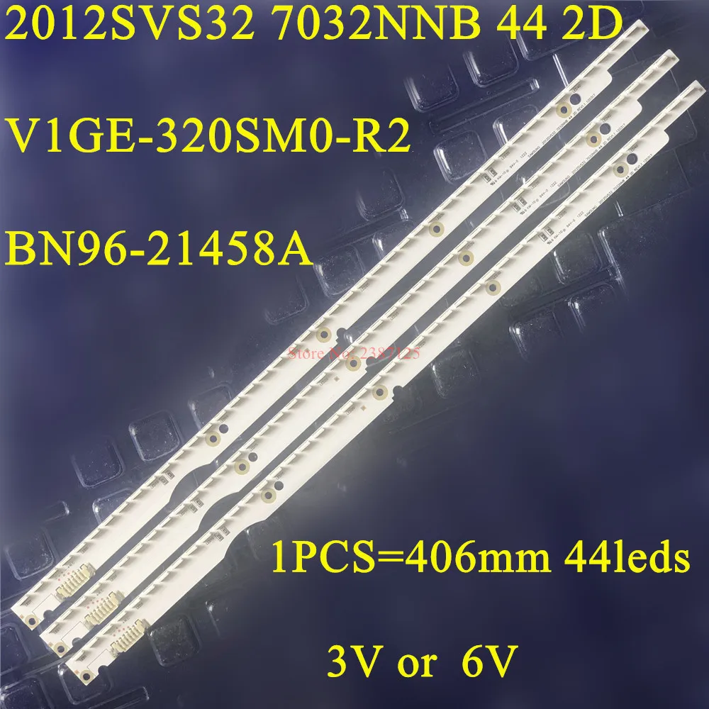 3V 6V LED قطاع ل UA32ES5500R UE32ES5507 UE32ES5530 UE32ES5557K 2012SVS32 7032NNB 44 2D V1GE-320SM0-R1 32NNB-7032LED-MCPCB #6