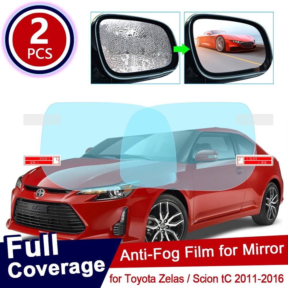 

for Toyota Zelas Scion tC 2011~2016 Full Cover Anti Fog Film Rearview Mirror Rainproof Clear Anti-fog Films Car Accessories 2015