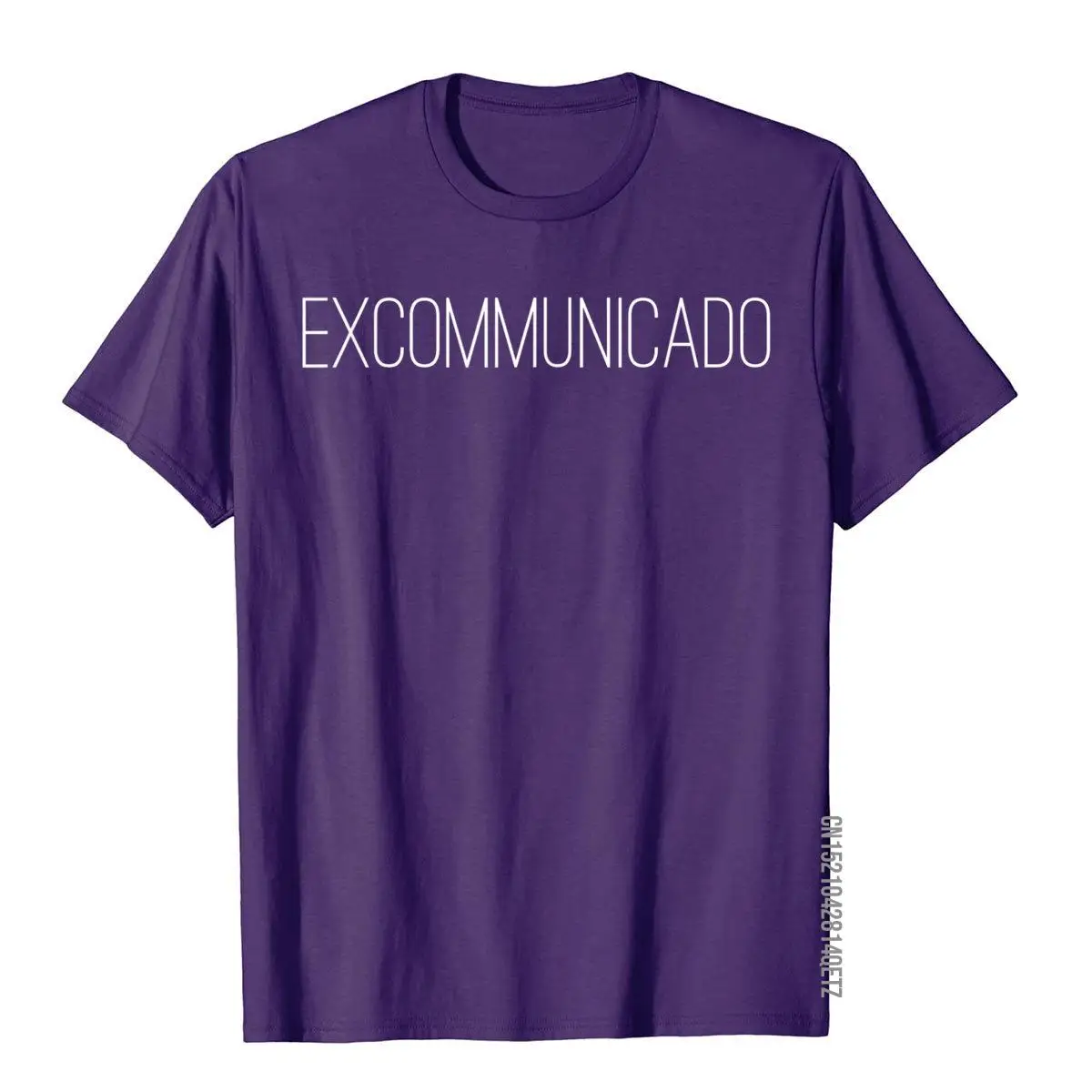 Excommunicado T-Shirt Novelty Excommunicated Gift T-Shirt Cotton Men T Shirts Customized Tees Funky Personalized