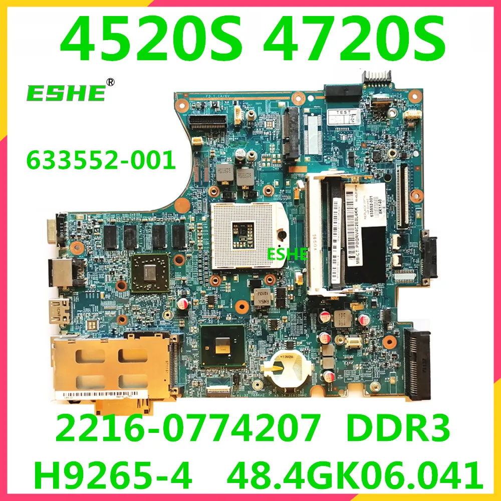 For HP Probook 4520S 4720S Laptop Motherboard 633552-001 633551-001 2216-0774207 graphics card H9265-4 48.4GK06.041 Mainboard