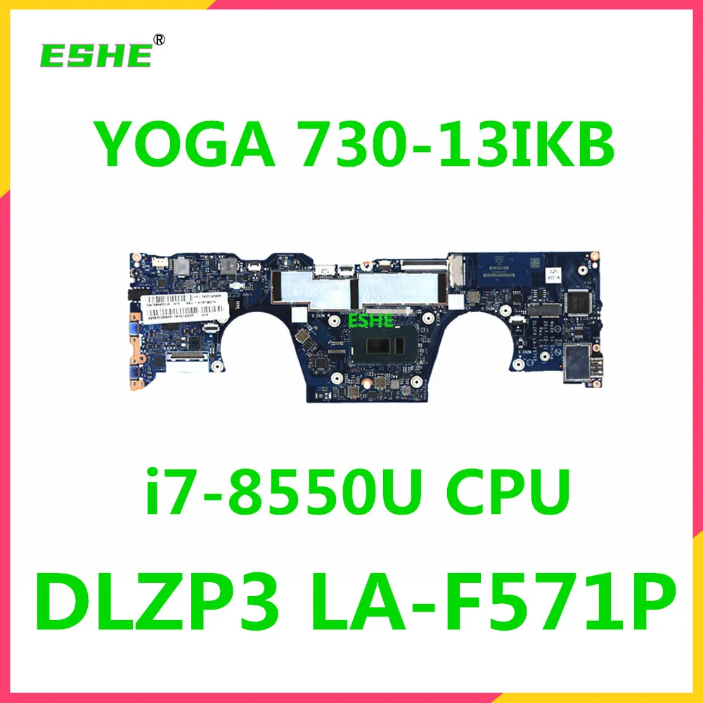 

LA-F571P для Lenovo Yoga 730-13ikb, материнская плата для ноутбука i5-8250U i7-8550U, процессор 8G 16G RAM 5B20Q95902 5B20Q95899 5B20Q95932 5B20Q958