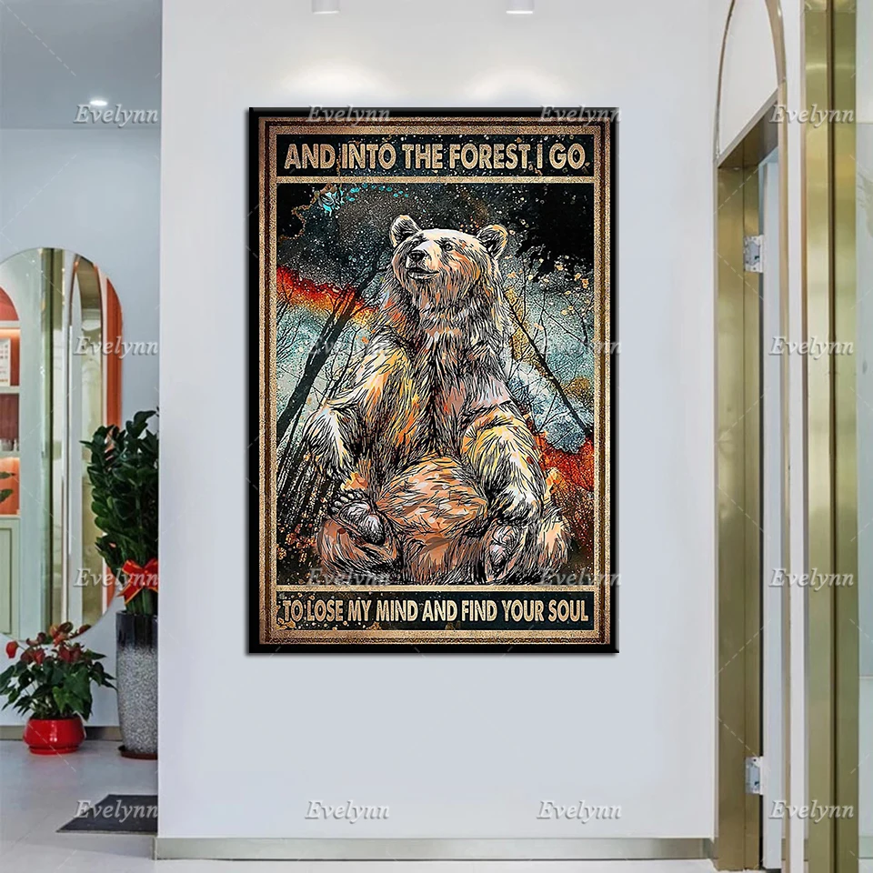 And Into The Forest I Go To Lose My Mind And Find My Soul Vintage Poster, Bear Print Art, Into The Forest Art Canvas Home Decor