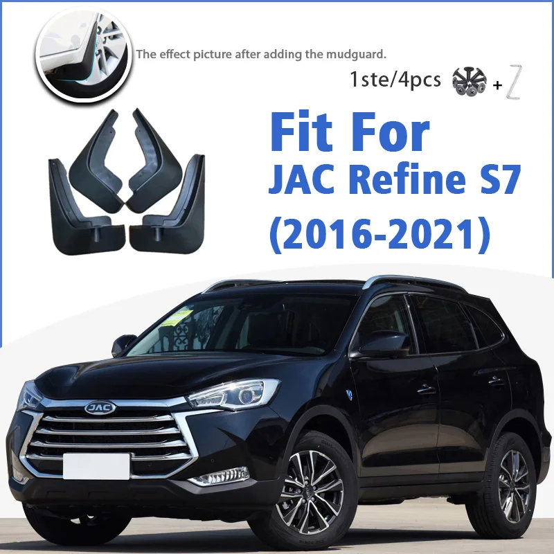 

Mudguard For JAC Refine S7 2016-2021 Front Rear 4pcs Mudflaps Mudguards Car Accessories Auto Styline Splash Guard Fender