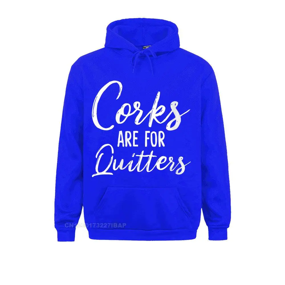 Womens Corks Are For Quitters Funny Wine Drinking Girls Trip Winery Hoodie Japan Sweatshirts Men Hoodies Mother Camisa Hoods