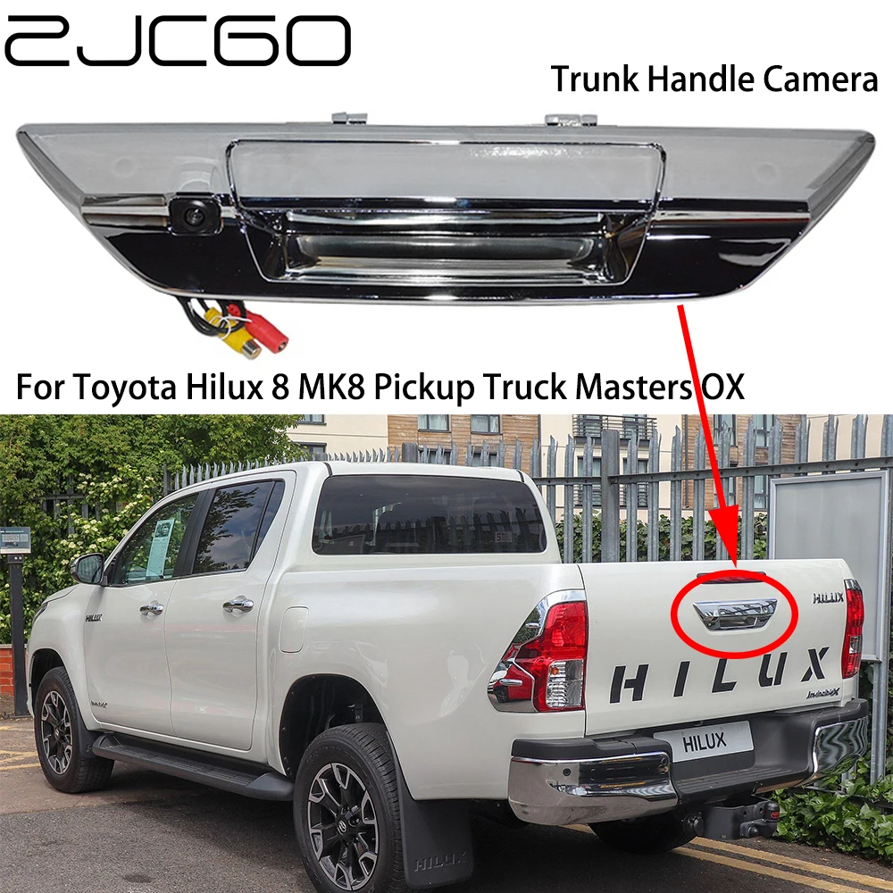 

ZJCGO CCD Car Rear View Reverse Back Up Parking Trunk Handle Camera for Toyota Hilux 8 MK8 Pickup Truck Masters OX AN120 AN130