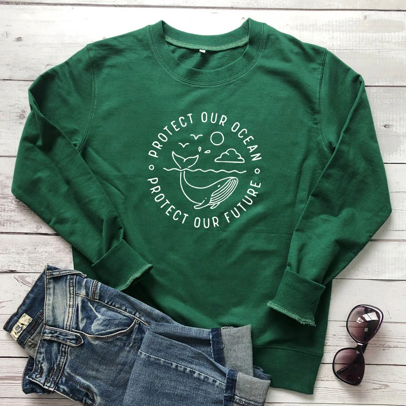 

Protect Our Ocean Protect Our Future Sweatshirt Cute Women Graphic Vegan Pullovers Funny Unisex Save Our Planet Eco Sweatshirts