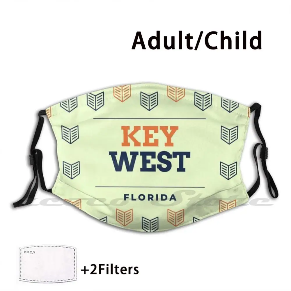 

Key West , Florida Mask DIY Washable Filter Pm2.5 Mouth Trending Key West Florida Keys Florida Fl Naples Everglades