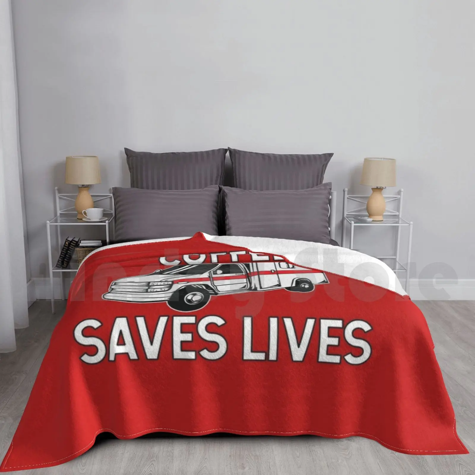

Coffee Saves Lives Ambulance Blanket For Sofa Bed Travel Ambulance Ambulance Driver Emt Emergency Paramedic
