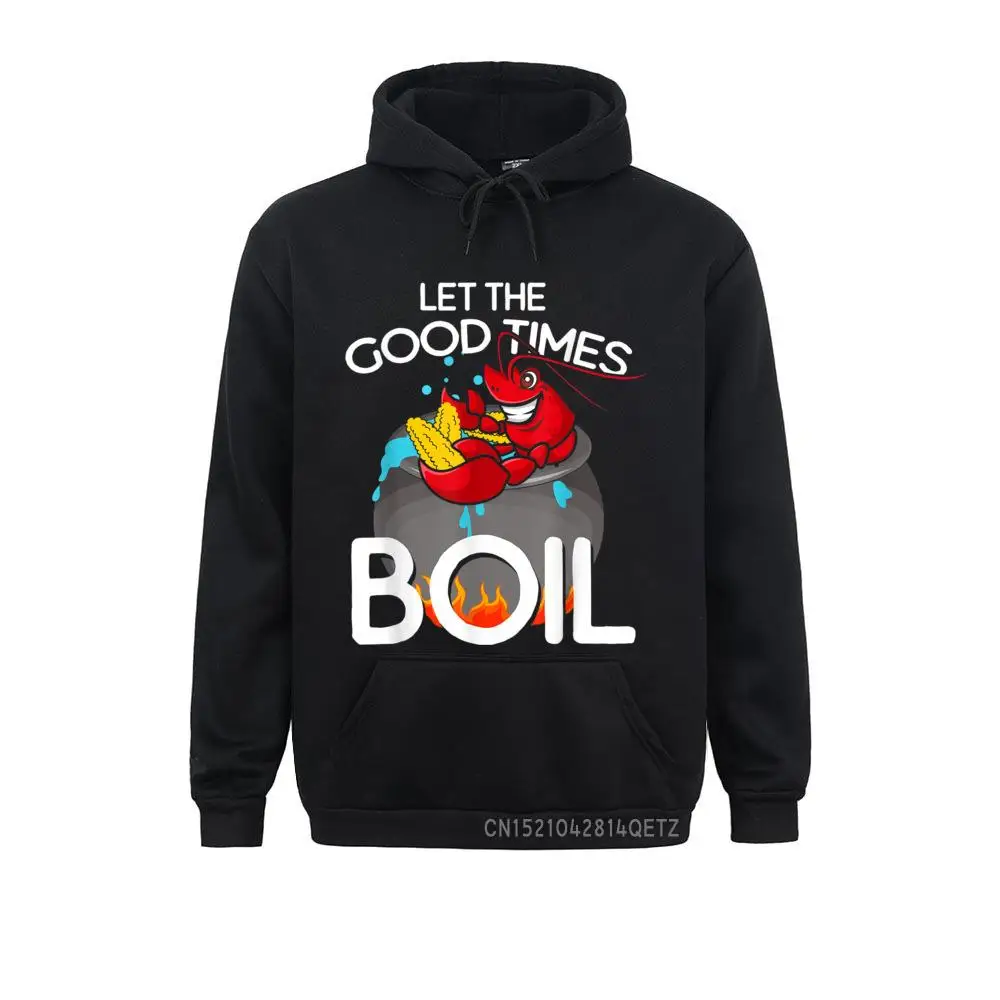 

Crawfish Let The Good Times Boil Crawdaddy Crayfish Chic Sweatshirts VALENTINE DAY Fashionable Hoodies Long Sleeve Funny Hoods