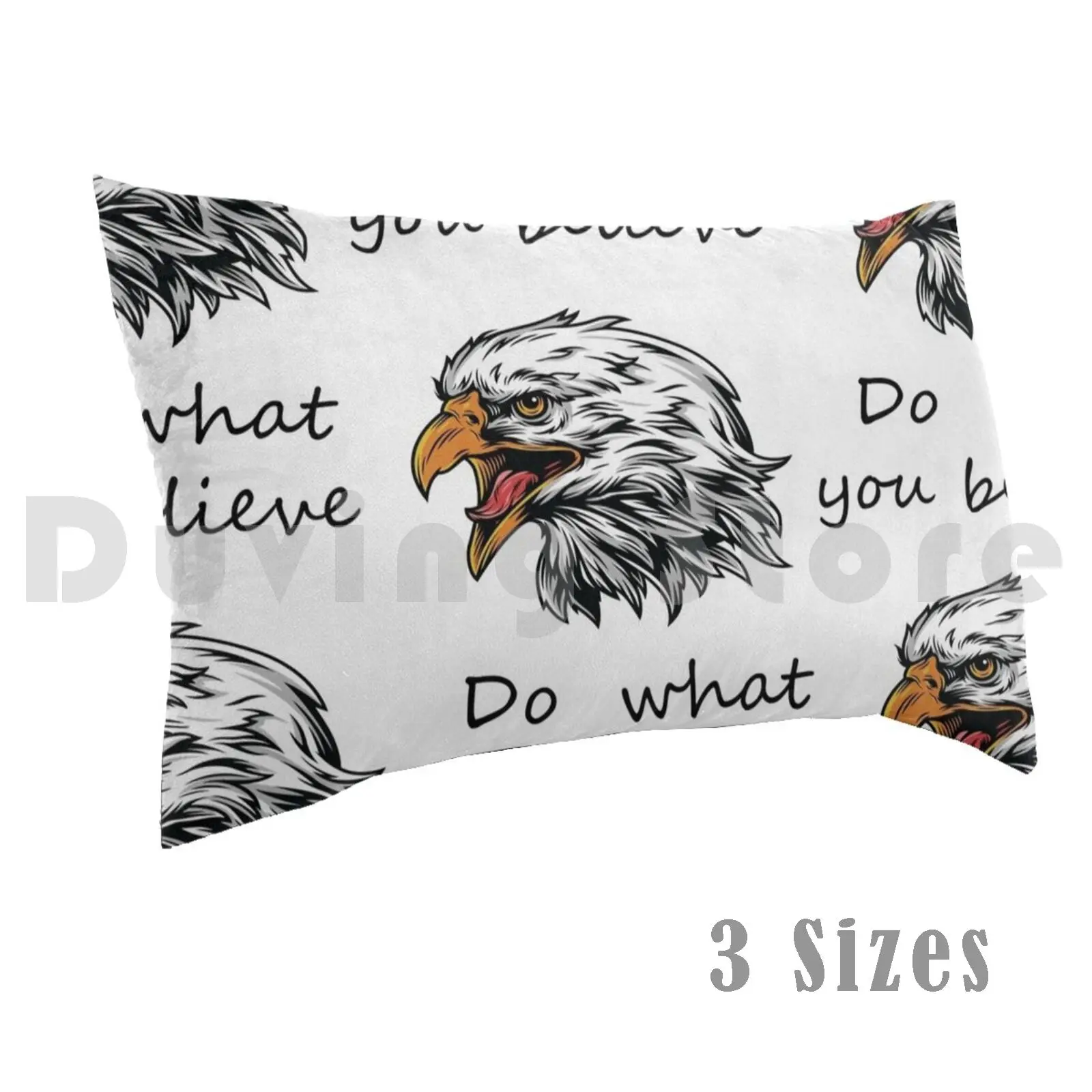 

Amazing Do What You Believe Pillow Case Printed 35x50 Awesome Beauty Womens Men Mobile Cover Pants