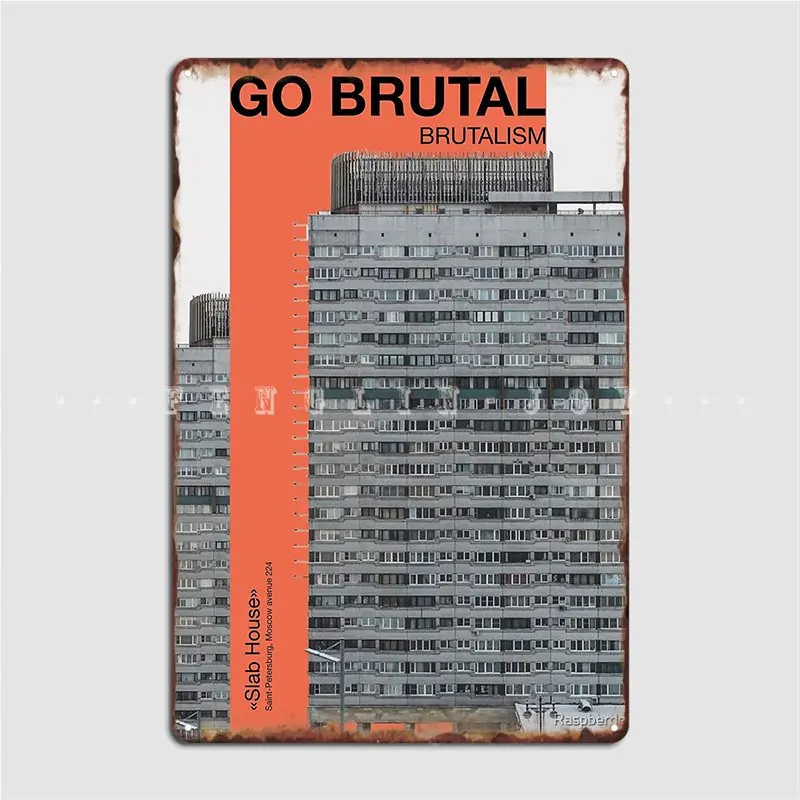 Go Brutal Soviet Brutalism Metal Plaque Poster Wall Mural Pub Garage Printing Plaques Tin Sign Poster