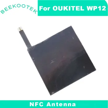 Yeni orijinal OUKITEL WP12 anten NFC cep telefonu anteni hava sticker tamir aksesuar parçaları Oukitel WP12 telefon