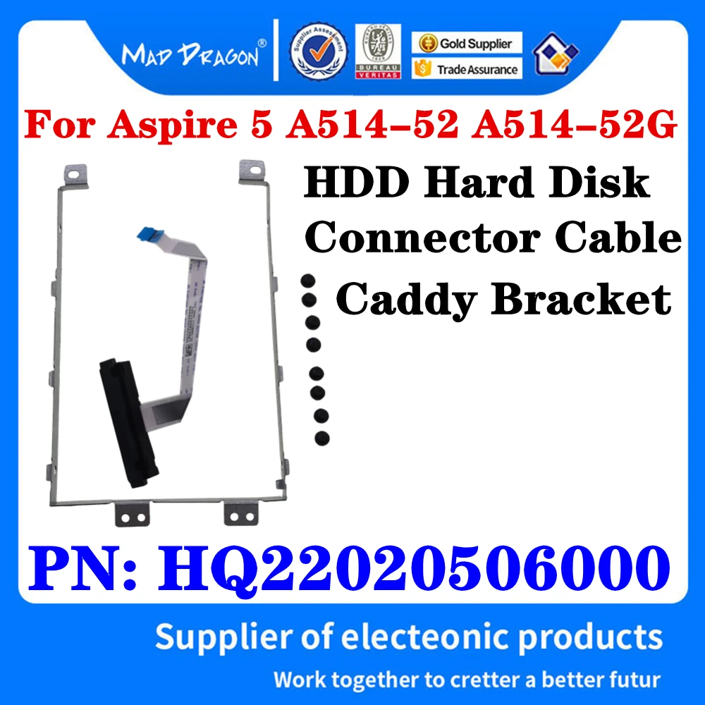 

New Original HQ22020506000 For Acer Aspire 5 A514-52 A514-52G A514-52G-71XL SSD HDD Hard Disk Connector Cable HDD Caddy Bracket