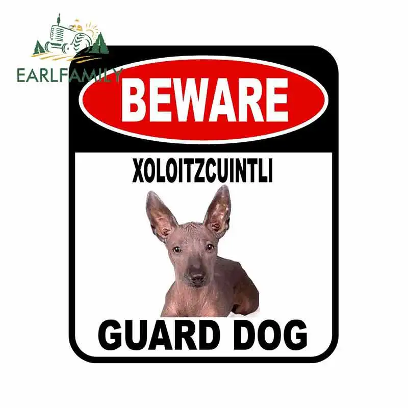 EARLFAMILY 13cm x 11cm BEWARE XOLOITZCUINTLI GUARD DOG Car Sticker Cover Scratches Composite Sign Pet Dog Decal