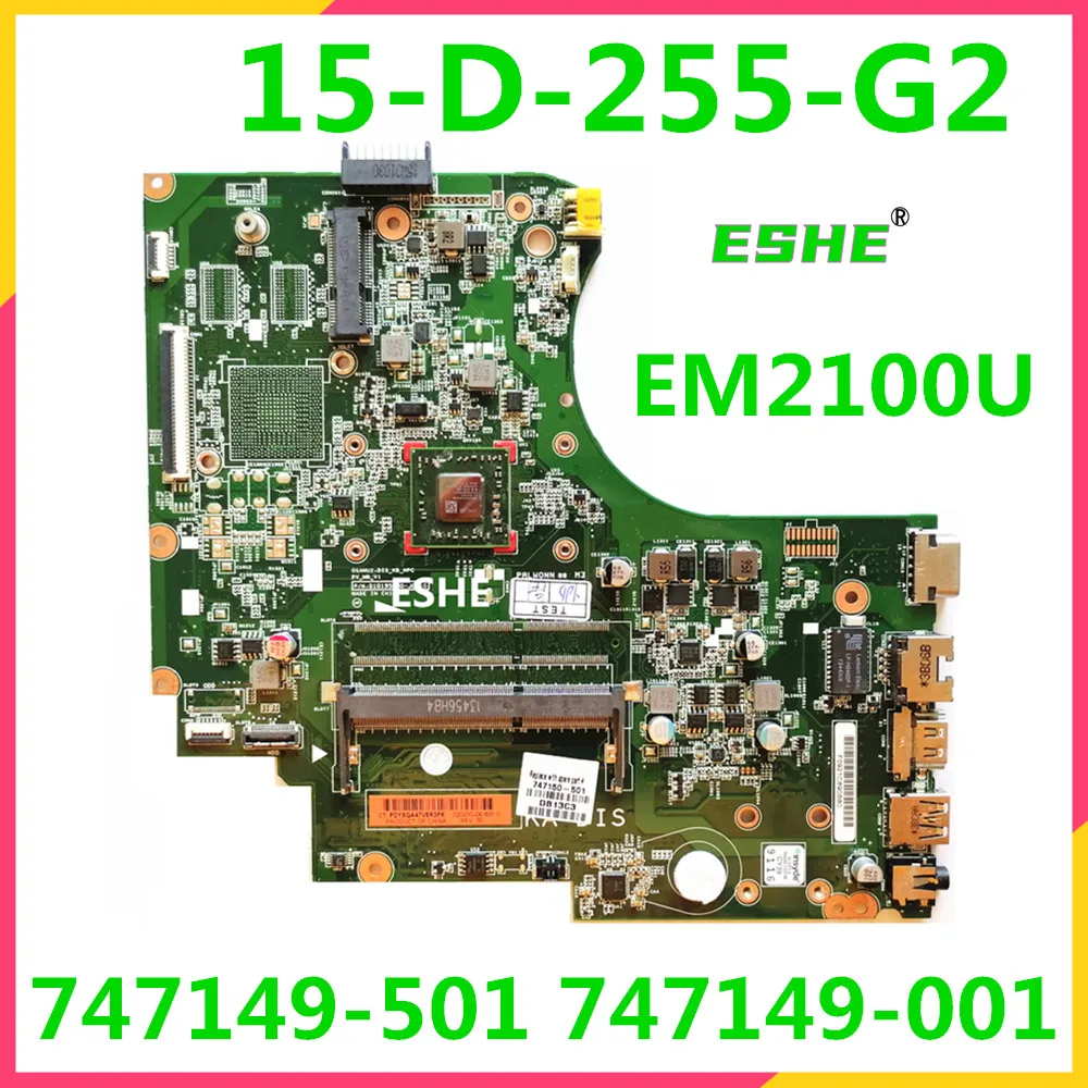 

747149-601 747149-001 747149-501 For HP 255 G2 15-D Laptop Motherboard 15-D-255-G2 Mainboard E1-2100U HD 8210 DDR3 100% test