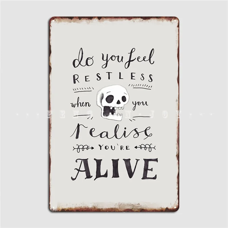 

Do You Feel Restless Metal Sign Plaques Wall Cave Classic Garage Club Tin Sign Poster