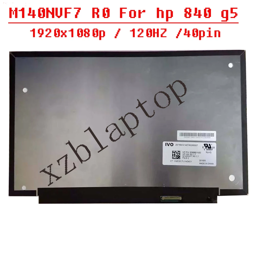 

M140NVF7 R0 M140NVFA R5 14.0 inch original 120HZ IPS FHD 1920*1080 EDP 40Pin laptop LCD screen Without Touch P/N 936980-N31 N32