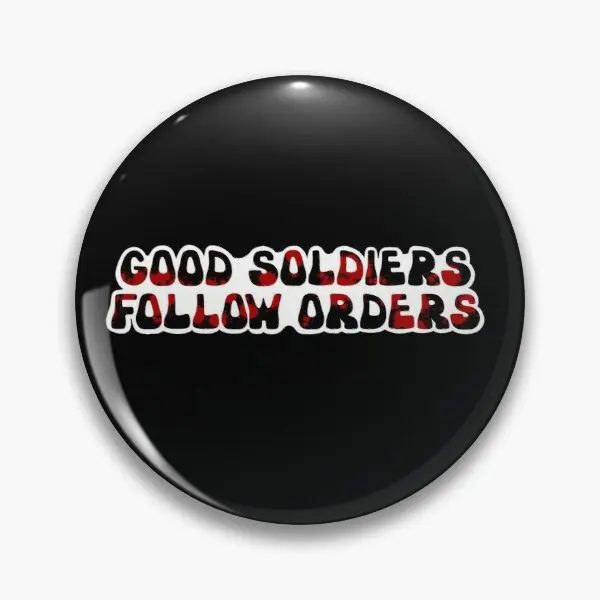 Good Soldiers Follow Orders Bad Batch Qu  Soft Button Pin Gift Lapel Pin Decor Brooch Metal Hat Women Collar Cartoon Clothes