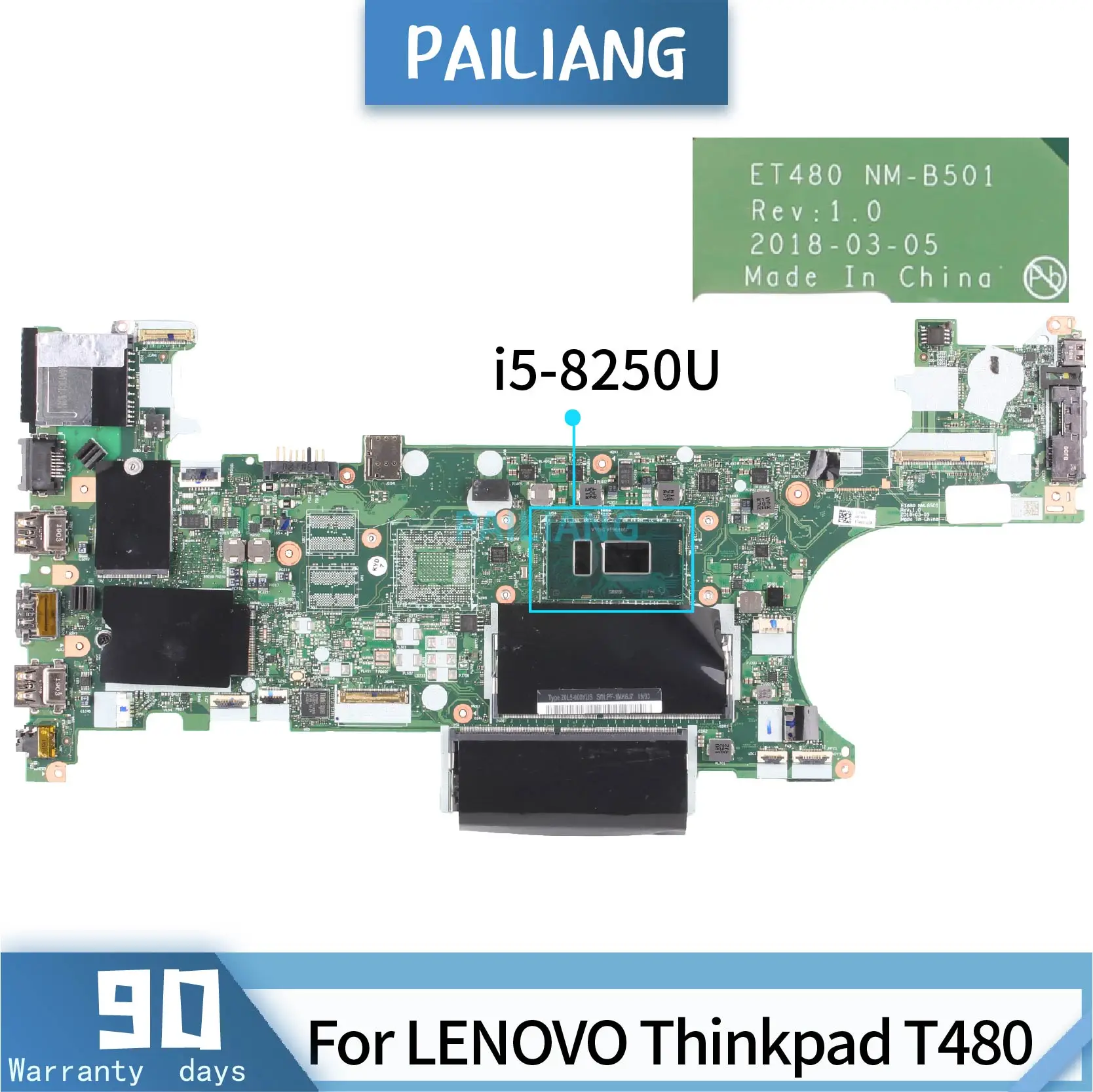 PAILIANG Laptop motherboard For LENOVO Thinkpad T480 01YR328 NM-B501 Mainboard Core SR3LA i5-8250U TESTED DDR3