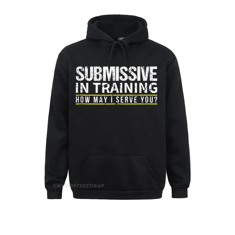 Submissive In Training BDSM Sub Dom Kinky Sexy Yes Daddy Hoodie Crazy Autumn Men Hoodies Birthday Clothes 2021 New Sweatshirts